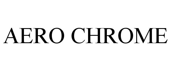  AERO CHROME