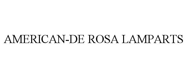  AMERICAN-DE ROSA LAMPARTS
