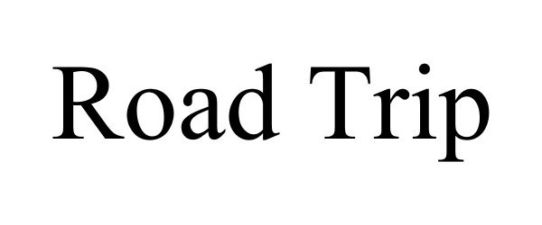 Trademark Logo ROAD TRIP