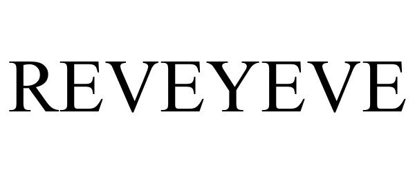 Trademark Logo REVEYEVE