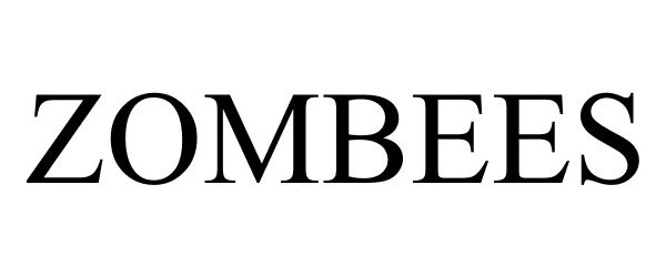 Trademark Logo ZOMBEES