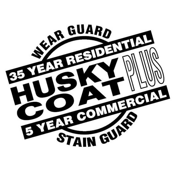  HUSKY COAT PLUS STAIN GUARD WEAR GUARD 35 YEAR RESIDENTIAL 5 YEAR COMMERCIAL