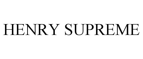 Trademark Logo HENRY SUPREME