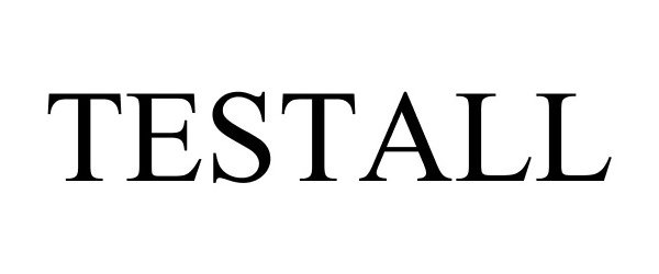 Trademark Logo TESTALL