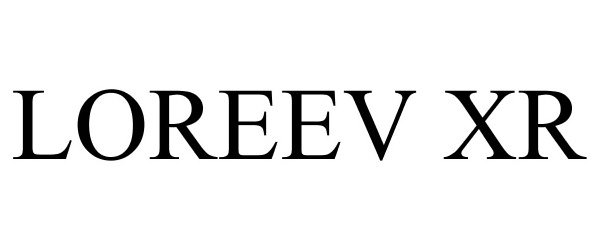 Trademark Logo LOREEV XR