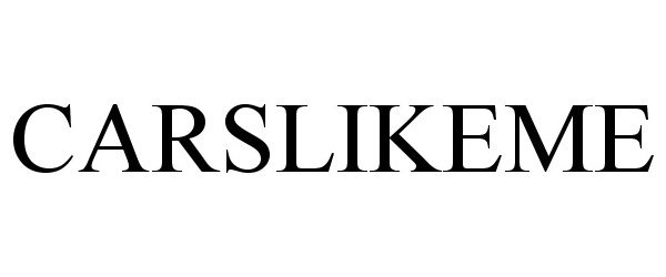 Trademark Logo CARSLIKEME