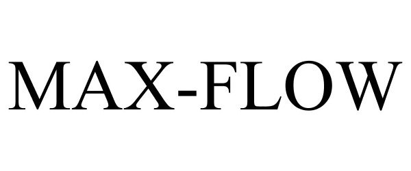 Trademark Logo MAX-FLOW