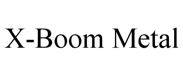 Trademark Logo X-BOOM METAL
