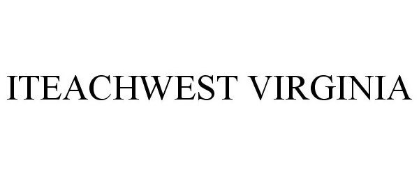 Trademark Logo ITEACHWEST VIRGINIA