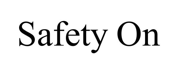 Trademark Logo SAFETY ON