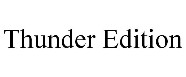 Trademark Logo THUNDER EDITION