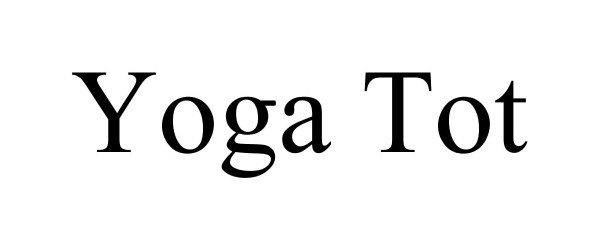 Trademark Logo YOGA TOT