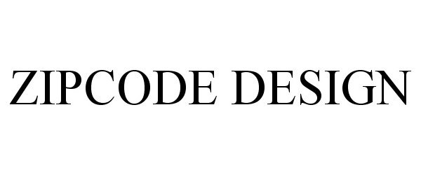 Trademark Logo ZIPCODE DESIGN