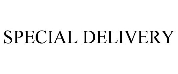 Trademark Logo SPECIAL DELIVERY