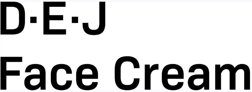 Trademark Logo D · E · J FACE CREAM