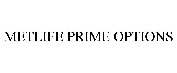  METLIFE PRIME OPTIONS