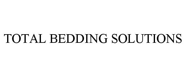  TOTAL BEDDING SOLUTIONS