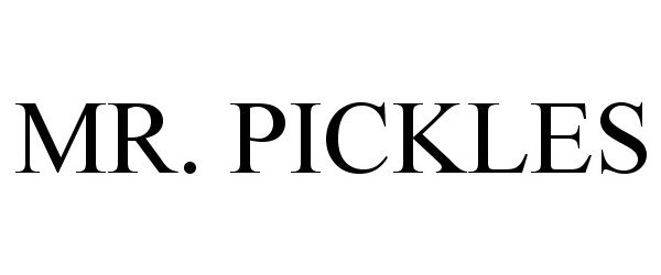 Trademark Logo MR. PICKLES