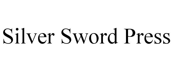 Trademark Logo SILVER SWORD PRESS