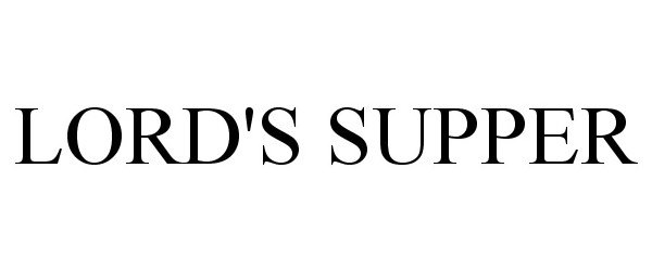 Trademark Logo LORD'S SUPPER