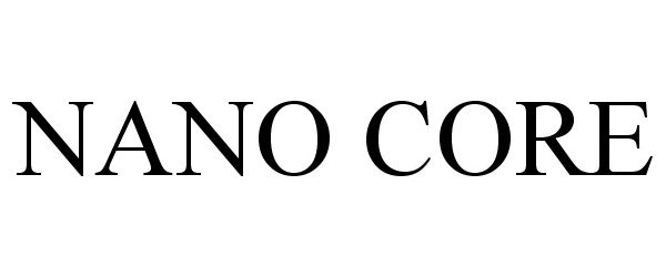  NANO CORE