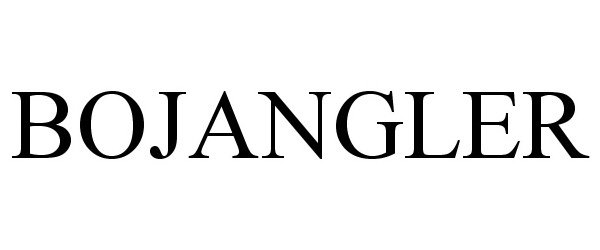 Trademark Logo BOJANGLER