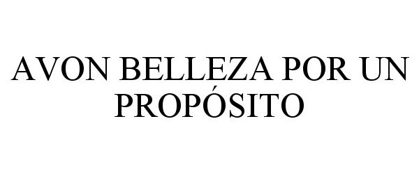 Trademark Logo AVON BELLEZA POR UN PROPÓSITO
