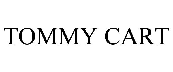 Trademark Logo TOMMY CART