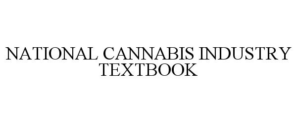  NATIONAL CANNABIS INDUSTRY TEXTBOOK