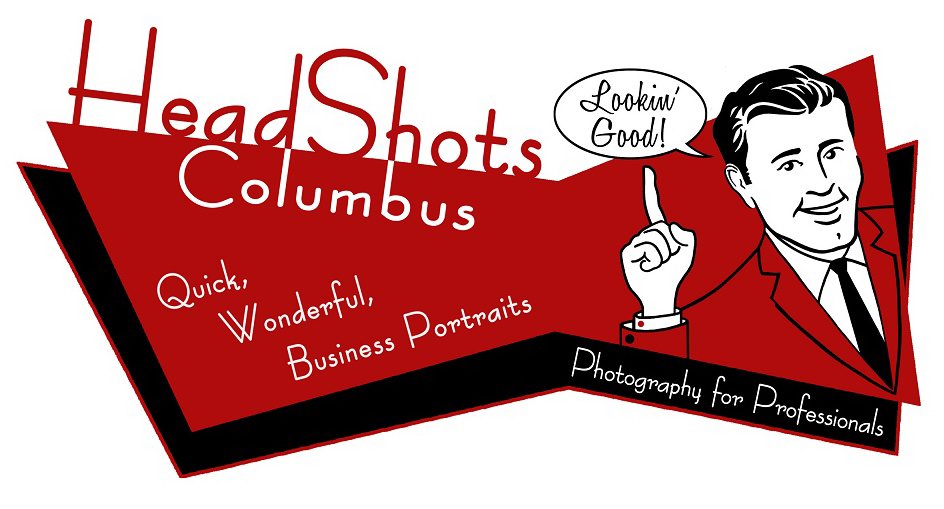 Trademark Logo HEADSHOTS COLUMBUS LOOKIN' GOOD! QUICK, WONDERFUL, BUSINESS PORTRAITS PHOTOGRAPHY FOR PROFESSIONALS