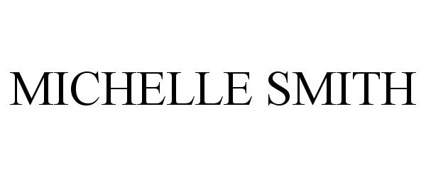 Trademark Logo MICHELLE SMITH