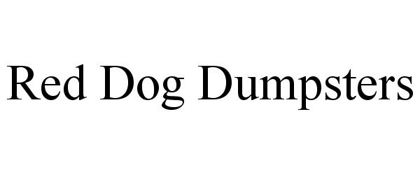 Trademark Logo RED DOG DUMPSTERS