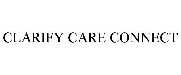  CLARIFY CARE CONNECT