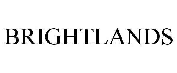 Trademark Logo BRIGHTLANDS