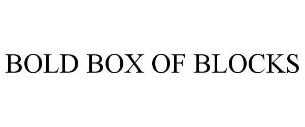  BOLD BOX OF BLOCKS