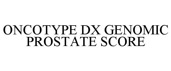 Trademark Logo ONCOTYPE DX GENOMIC PROSTATE SCORE