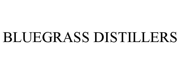 Trademark Logo BLUEGRASS DISTILLERS