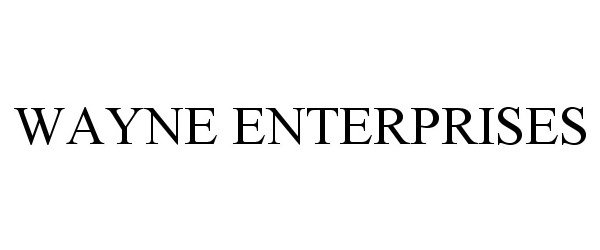 Trademark Logo WAYNE ENTERPRISES