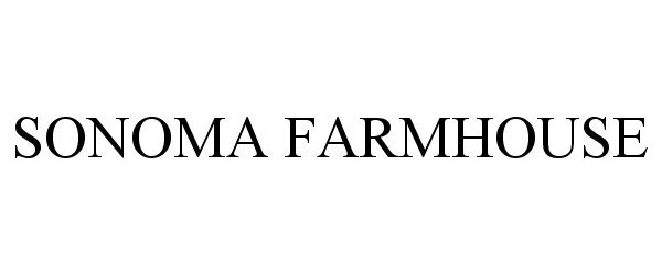 Trademark Logo SONOMA FARMHOUSE