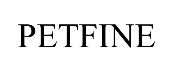  PETFINE