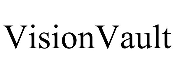 Trademark Logo VISIONVAULT