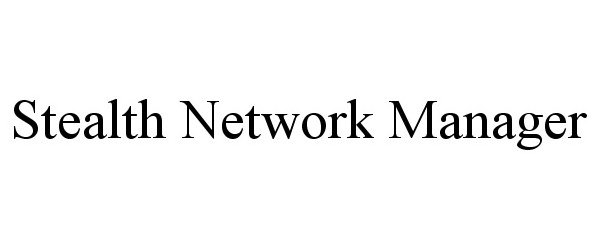 Trademark Logo STEALTH NETWORK MANAGER