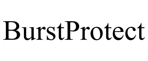 Trademark Logo BURSTPROTECT