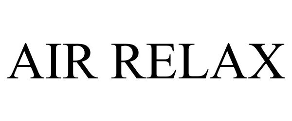 Trademark Logo AIR RELAX