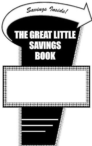 Trademark Logo THE GREAT LITTLE SAVINGS BOOK SAVING INSIDE!