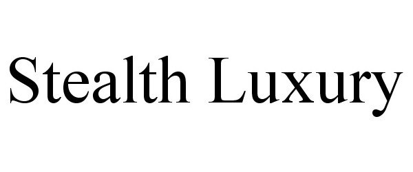 Trademark Logo STEALTH LUXURY