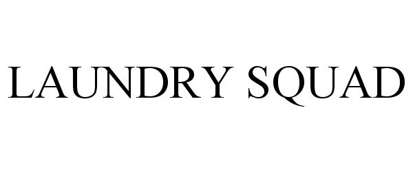Trademark Logo LAUNDRY SQUAD