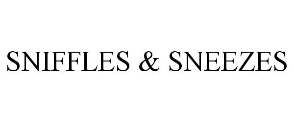 Trademark Logo SNIFFLES & SNEEZES