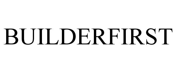Trademark Logo BUILDERFIRST