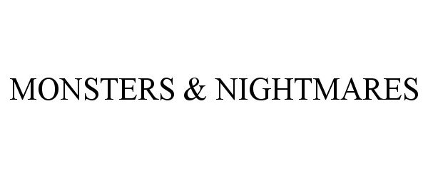 Trademark Logo MONSTERS & NIGHTMARES